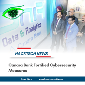 Canara Bank Fortified Cybersecurity Measures