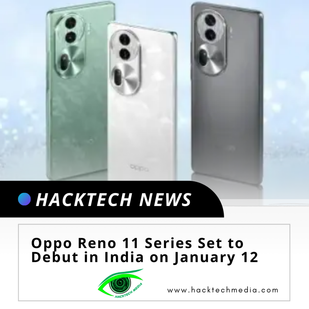 Oppo Reno 11 Series Set to Debut in India on January 12