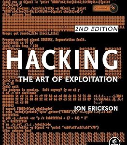 Hacking: The Art of Exploitation, 2nd Edition