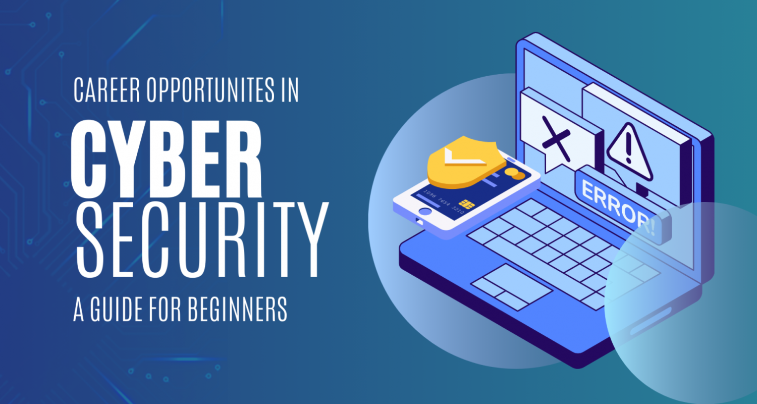 Cybersecurity The Growing Demand and Career Opportunities You Can’t Ignore